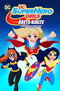 DC Super Hero Girls: Hero of the Year - Poster