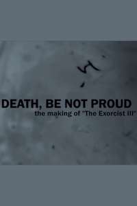Death  Be Not Proud: The Making of  The Exorcist III  - Poster