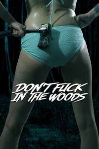 Don't Fuck in the Woods - Poster
