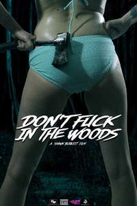Don't Fuck in the Woods - Poster