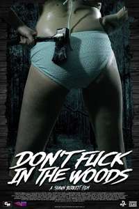 Don't Fuck in the Woods - Poster