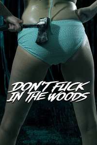 Don't Fuck in the Woods - Poster