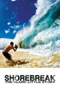 Shorebreak: The Clark Little Story - Poster