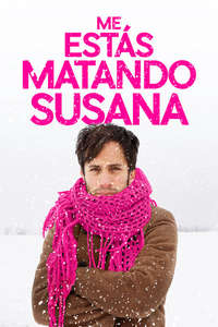 You're Killing Me Susana - Poster