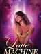 The Love Machine