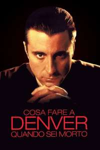 Things to Do in Denver When You're Dead - Poster