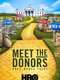 Meet the Donors: Does Money Talk?