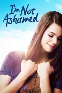 I'm Not Ashamed - Poster