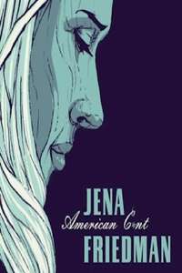 Jena Friedman: American Cunt - Poster