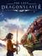The Last Dragonslayer