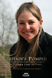 Britain's Pompeii: A Village Lost in Time - Poster