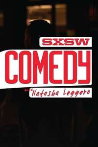 SXSW Comedy with Natasha Leggero - Poster