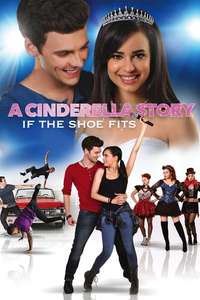 A Cinderella Story: If the Shoe Fits - Poster