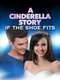 A Cinderella Story: If the Shoe Fits