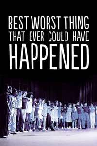 Best Worst Thing That Ever Could Have Happened... - Poster