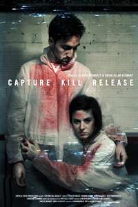 Capture Kill Release - Poster