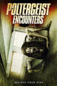 Poltergeist Encounters - Poster