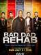 Bad Dad Rehab