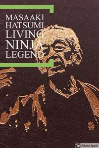 Masaaki Hatsumi : Living Ninja Legend - Posters