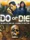 Do or die