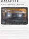 Cassette: A Documentary Mixtape