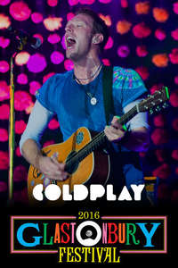 Coldplay: Live at Glastonbury 2016 - Poster