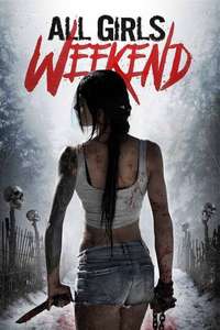 All Girls Weekend - Posters