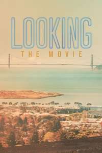 Looking: The Movie - Posters