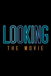 Looking: The Movie