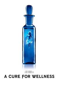 A Cure for Wellness - Poster