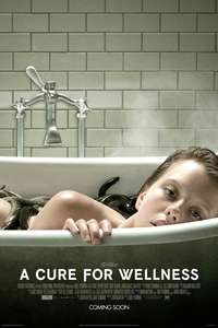 A Cure for Wellness - Poster