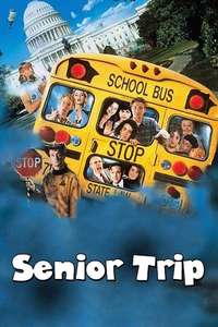 Senior Trip - Poster