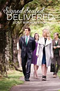 Signed  Sealed  Delivered: Lost Without You - Poster