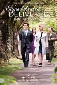 Signed  Sealed  Delivered: Lost Without You - Poster