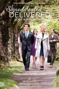 Signed  Sealed  Delivered: Lost Without You - Poster