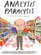 Analysis Paralysis