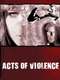 Acts of Violence