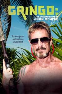 Gringo: The Dangerous Life of John McAfee - Poster
