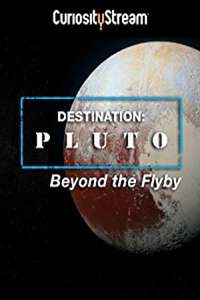 Destination: Pluto Beyond the Flyby - Poster