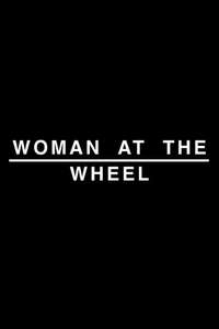 Woman at the Wheel - Poster