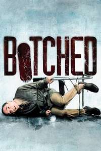 Botched - Posters