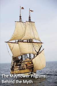 The Mayflower Pilgrims: Behind The Myth - Poster