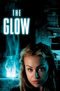 The Glow - Poster