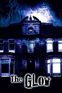 The Glow - Poster