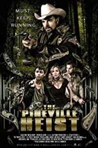 The Pineville Heist - Poster
