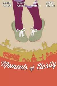 Moments of Clarity - Poster
