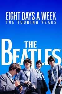 The Beatles: Eight Days a Week - The Touring Years - Poster