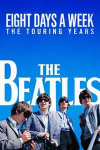 The Beatles: Eight Days a Week - The Touring Years - Poster