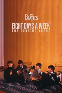 The Beatles: Eight Days a Week - The Touring Years - Poster