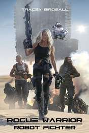 Rogue Warrior: Robot Fighter